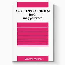 1-2. Tesszalonikai levél magyarázata