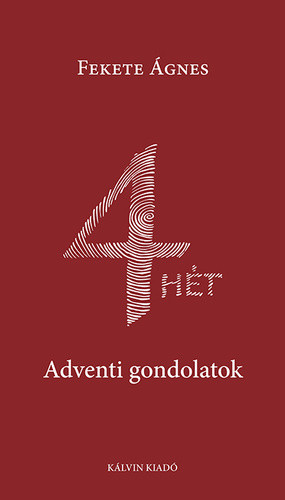 4 hét - Adventi gondolatok 