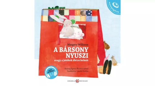 A bársony nyuszi, avagy a játékok életre kelnek – Hanganyaggal