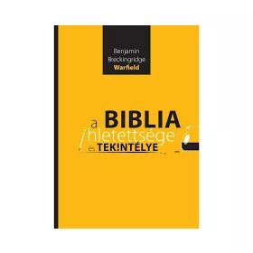 A Biblia ihletettsége és tekintélye