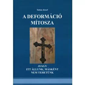A deformáció mítosza