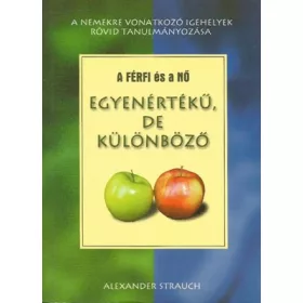 A férfi és a nő egyenértékű, de különböző