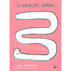 A giliszta kérdez