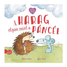 A harag olyan, mint a páncél