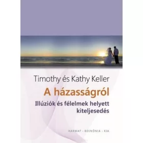   A házasságról – Illúziók és félelmek helyett kiteljesedés