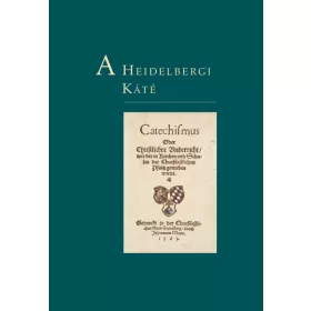 A Heidelbergi Káté - revideált, keménytáblás