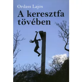 A keresztfa tövében