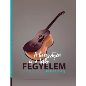 A keresztyén és a lelki fegyelem 