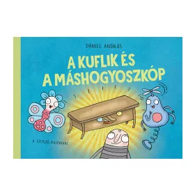 A kuflik és a máshogyoszkóp