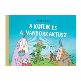 A kuflik és a vándorkaktusz