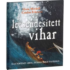 A lecsendesített vihar