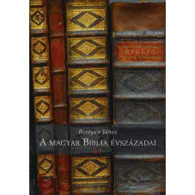 A magyar Biblia évszázadai