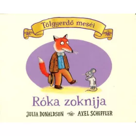 A róka zoknija – Tölgyerdő meséi