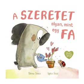 A szeretet olyan, mint egy fa
