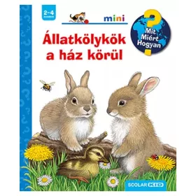 Állatkölykök a ház körül – Mit? Miért? Hogyan? Mini