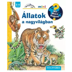 Állatok a nagyvilágban – Mit? Miért? Hogyan? Mini
