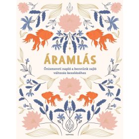   Áramlás – Önismereti napló a bennünk zajló változás kezeléséhez