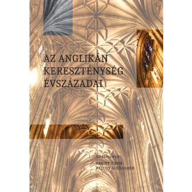 Az anglikán kereszténység évszázadai