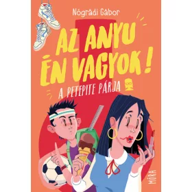 A PetePite párja – Az anyu én vagyok 