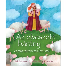 Az elveszett bárány és más történetek Jézusról