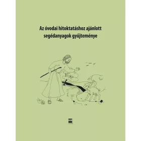   Az óvodai hitoktatáshoz ajánlott segédanyagok gyűjteménye 