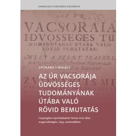   Az Úr vacsorája üdvösséges tudományának útába való rövid bemutatás