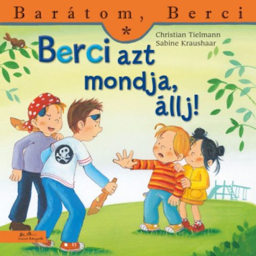 Berci azt mondja állj!