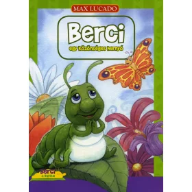 Berci, egy közönséges hernyó