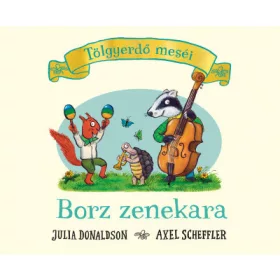 Borz zenekara – Tölgyerdő meséi