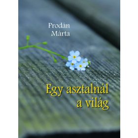 Egy asztalnál a világ / Prodán Márta