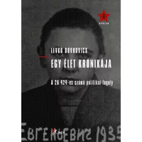   Egy élet krónikája – A 2A 424-es számú politikai fogoly