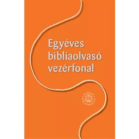 Egyéves bibliaolvasó vezérfonal
