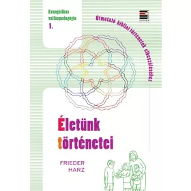 Életünk történetei