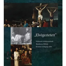„Elvégeztetett”