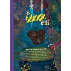 És boldogan éltek? – Mesehősnők utóélete
