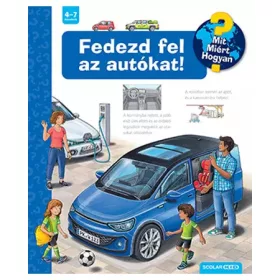 Fedezd fel az autókat! – Mit? Miért? Hogyan?