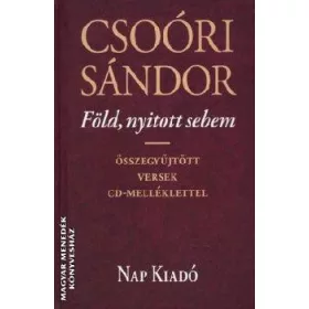   Föld, nyitott sebem – Összegyűjtött versek CD-melléklettel
