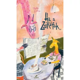 Ha a zsiráfok...