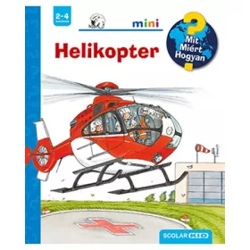 Helikopter – Mit? Miért? Hogyan? Mini
