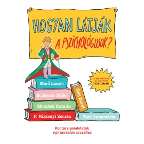   Hogyan látják a pszichológusok? – A kis herceg életleckéi felnőtteknek