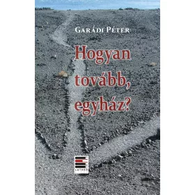 Hogyan tovább, egyház?
