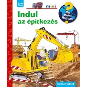Indul az építkezés – Mit? Miért? Hogyan? Mini