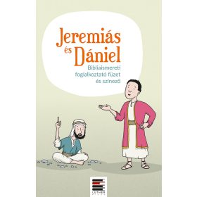   Jeremiás és Dániel / Bibliaismereti foglalkoztató füzet és színező