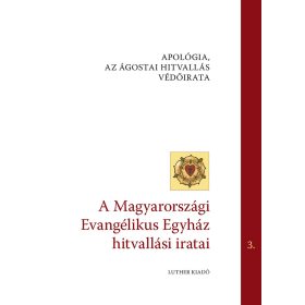   Konkordiakönyv 3. Apológia, az Ágostai hitvallás védőirata