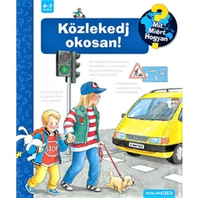 Közlekedj okosan! – Mit? Miért? Hogyan?