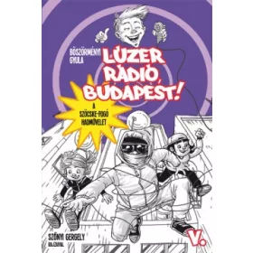 Lúzer Rádió, Budapest! 5. – A szöcskefogó hadművelet