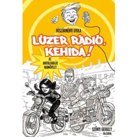 Lúzer Rádió, Kehida! 4. – Az angyalrablás hadművelet