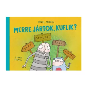 Merre jártok, kuflik?