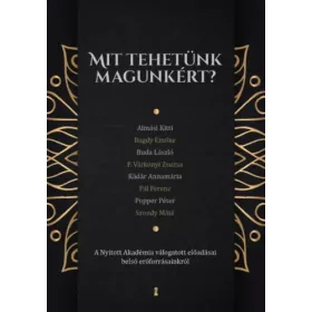   Mit tehetünk magunkért? – A Nyitott Akadémia válogatott előadásai belső erőforrásainkról