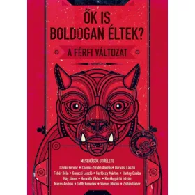 Ők is boldogan éltek? – A férfi változat
